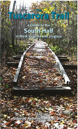 The Tuscarora Trail: A Guide to the South Half in WV and VA